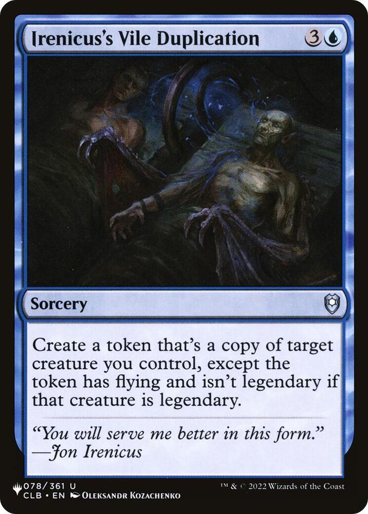 LIST, CLB, Irenicus's Vile Duplication, Standard, 78, U, Near Mint, Normal, EN