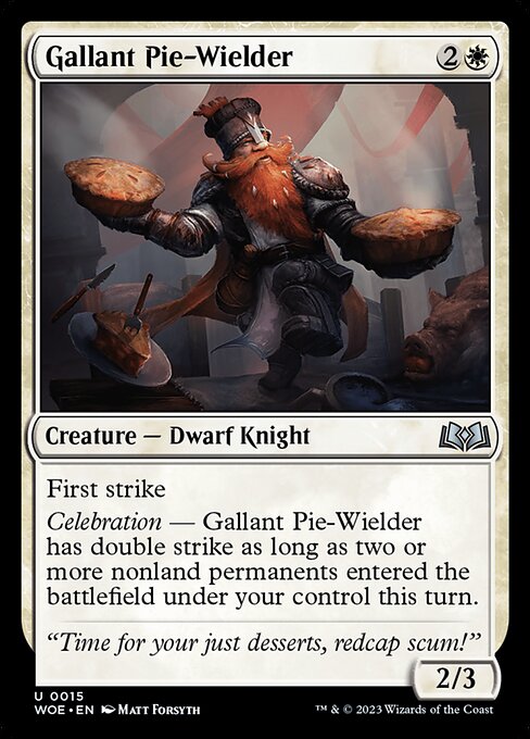 WOE, Gallant Pie-Wielder, Standard, 15, U, Near Mint, Normal, EN