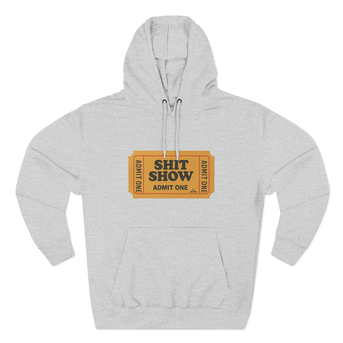 Hoodie — 'Shit Show Admit One' Yellow Vintage Ticket Graphic