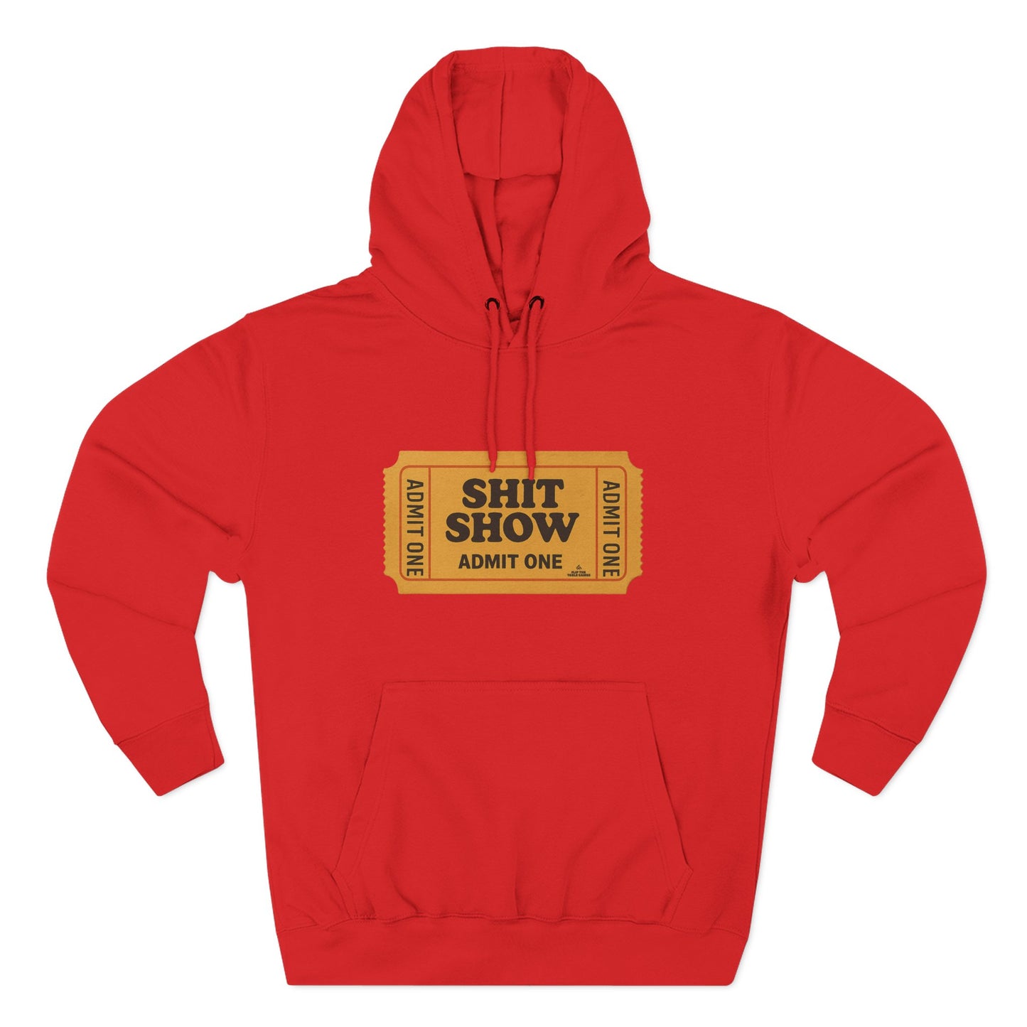 Hoodie — 'Shit Show Admit One' Yellow Vintage Ticket Graphic