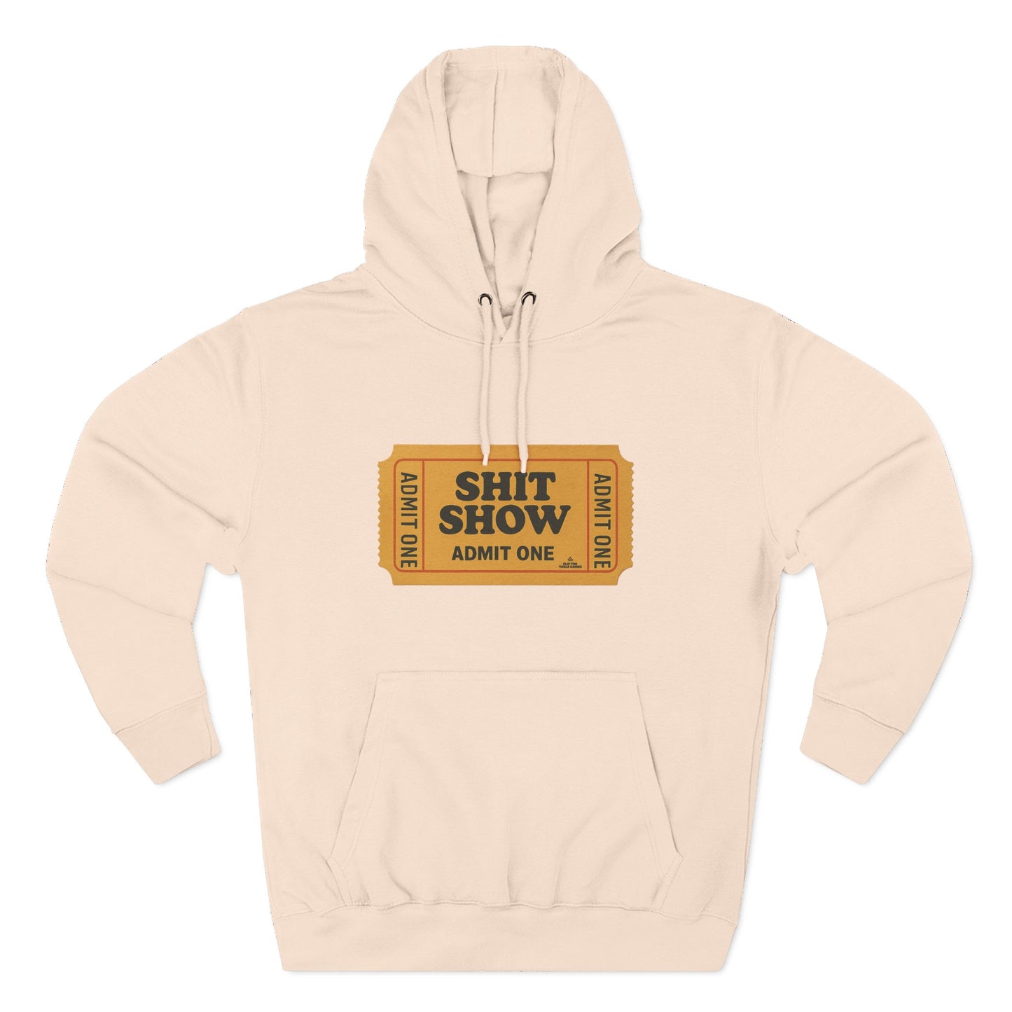 Hoodie — 'Shit Show Admit One' Yellow Vintage Ticket Graphic