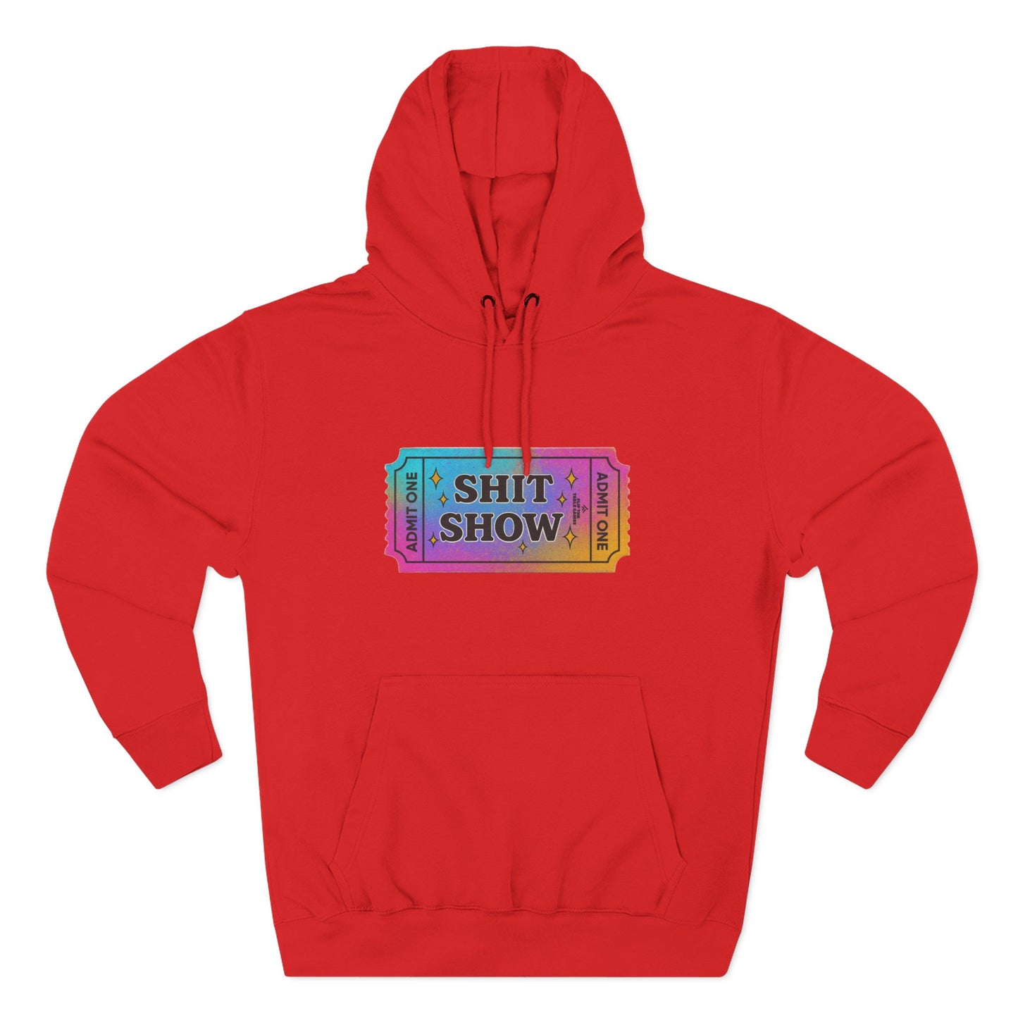 Vibrant Ticket Stub 'Shit Show' Graphic Hoodie — Funny Irreverent Pullover