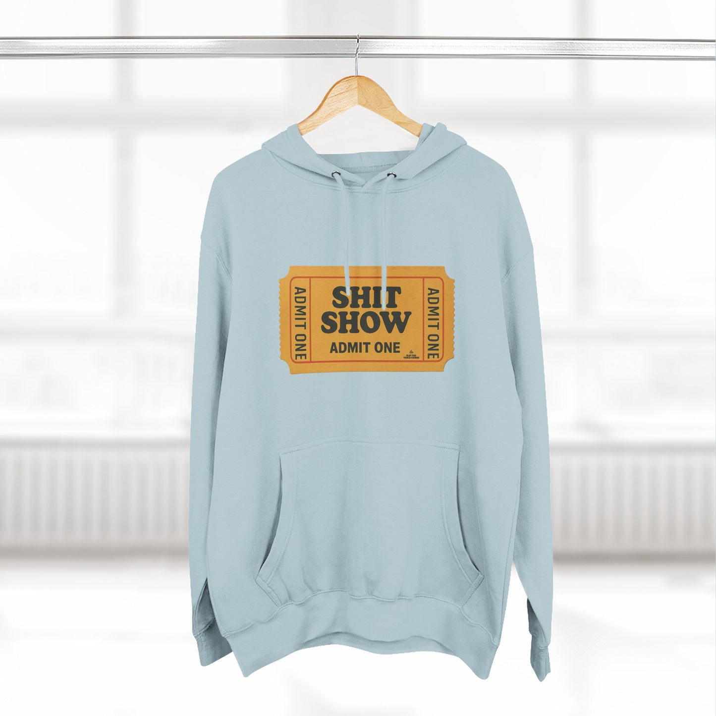 Hoodie — 'Shit Show Admit One' Yellow Vintage Ticket Graphic