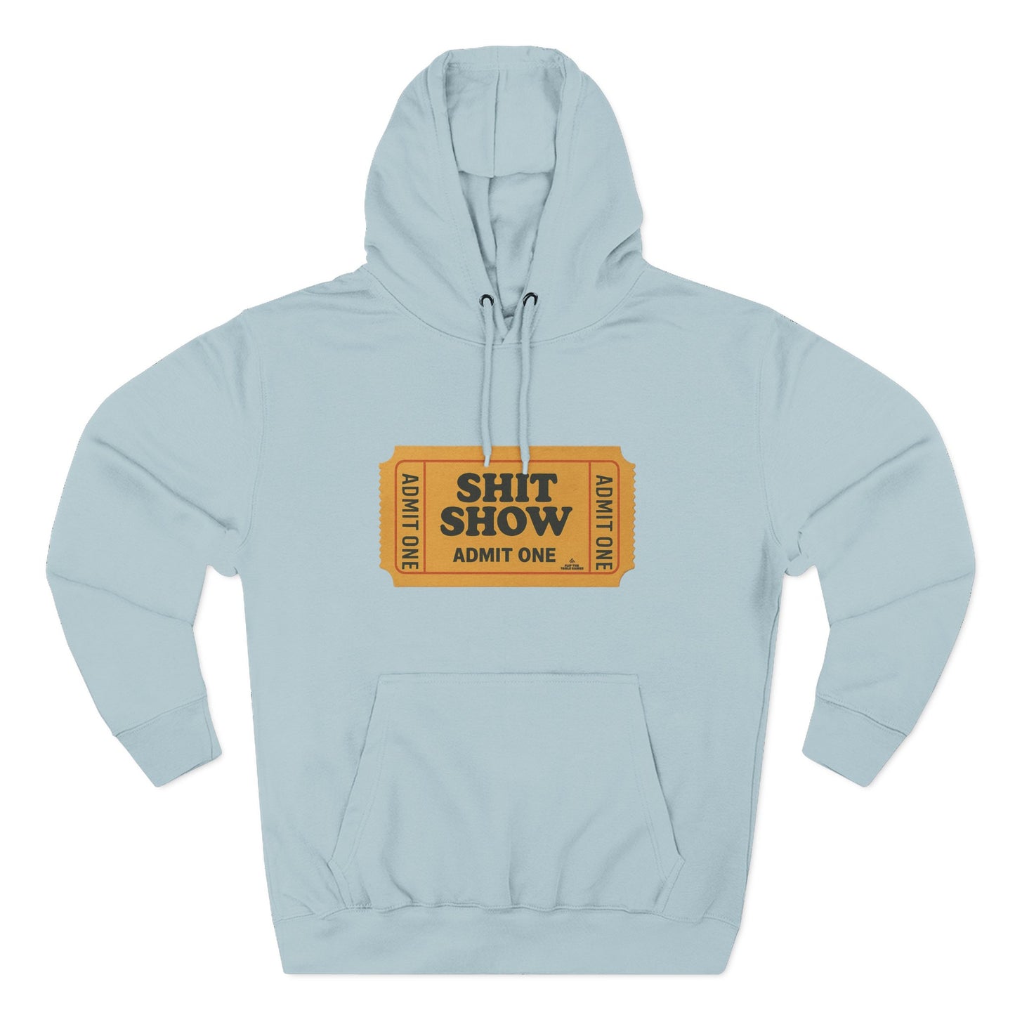 Hoodie — 'Shit Show Admit One' Yellow Vintage Ticket Graphic