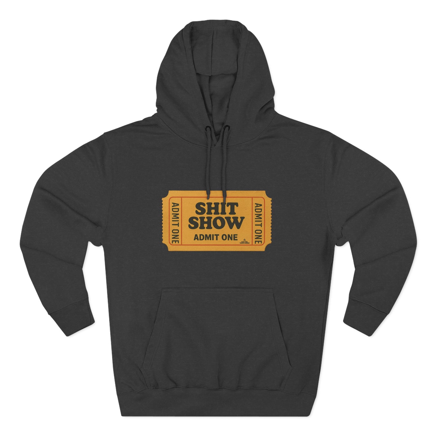 Hoodie — 'Shit Show Admit One' Yellow Vintage Ticket Graphic