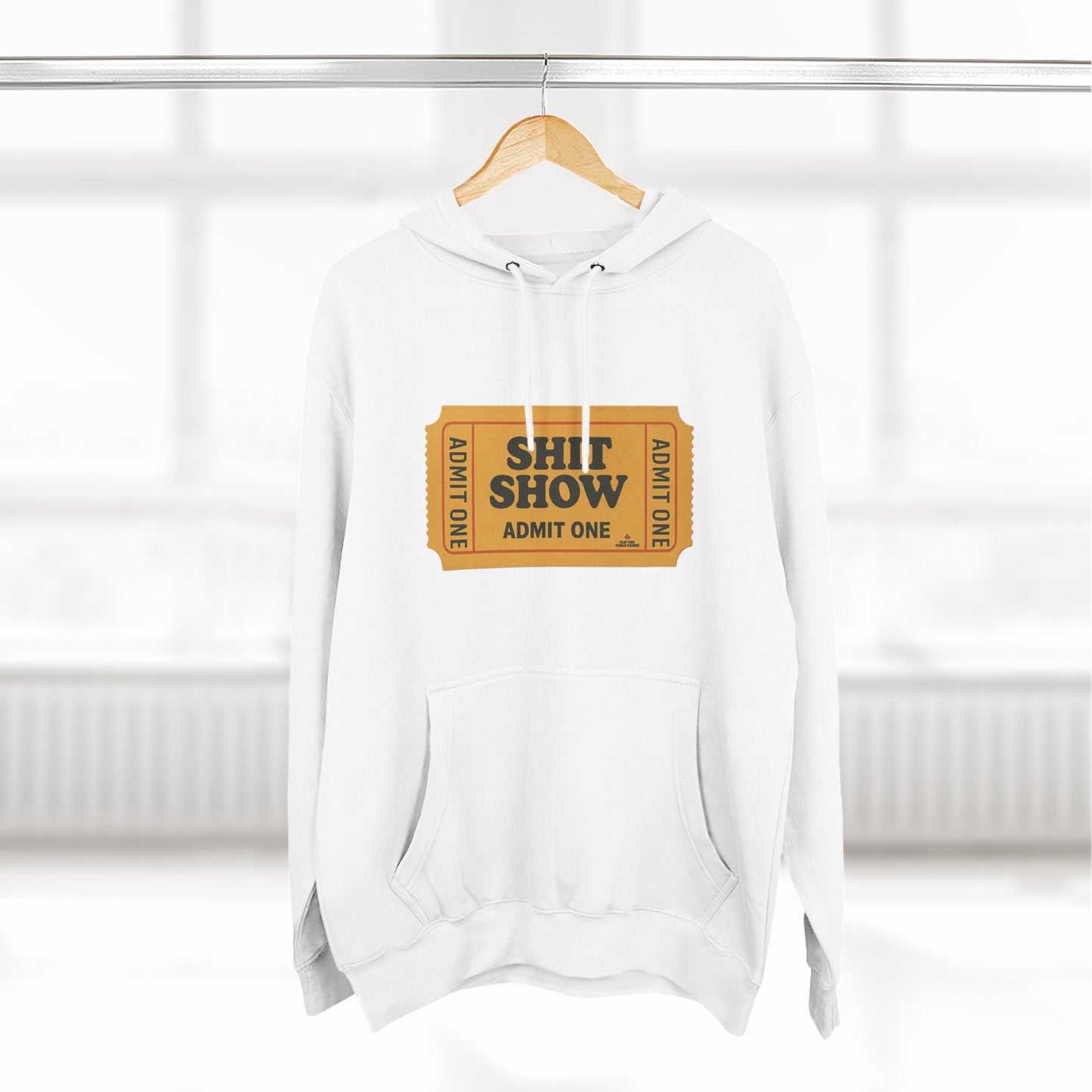 Hoodie — 'Shit Show Admit One' Yellow Vintage Ticket Graphic