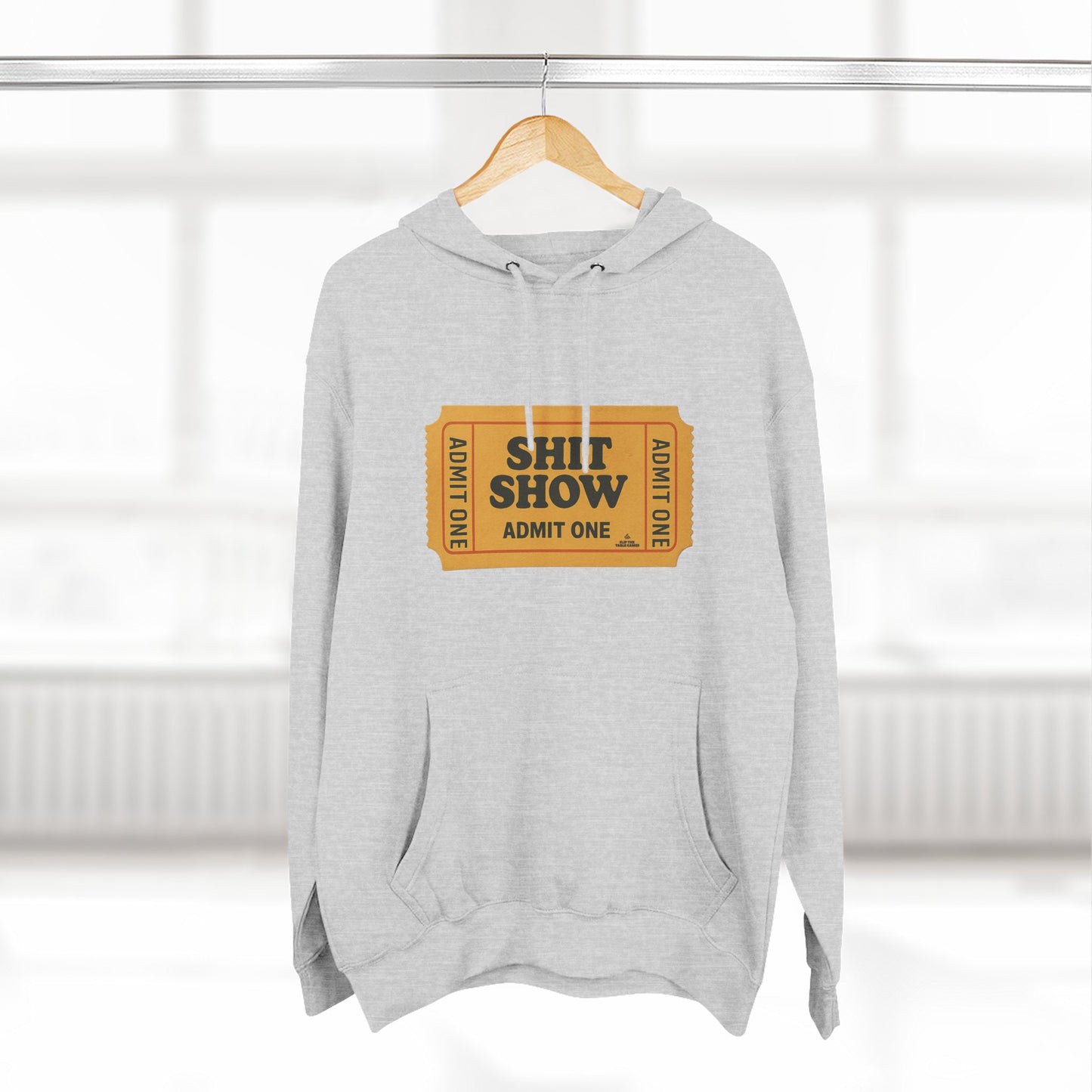 Hoodie — 'Shit Show Admit One' Yellow Vintage Ticket Graphic