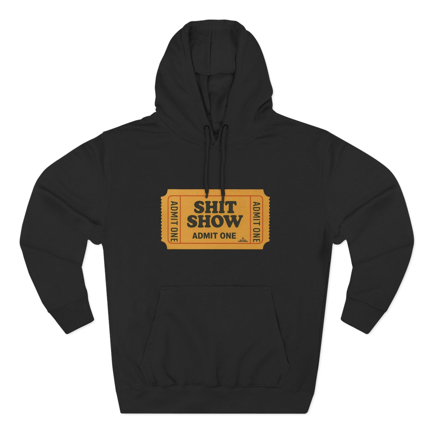 Hoodie — 'Shit Show Admit One' Yellow Vintage Ticket Graphic