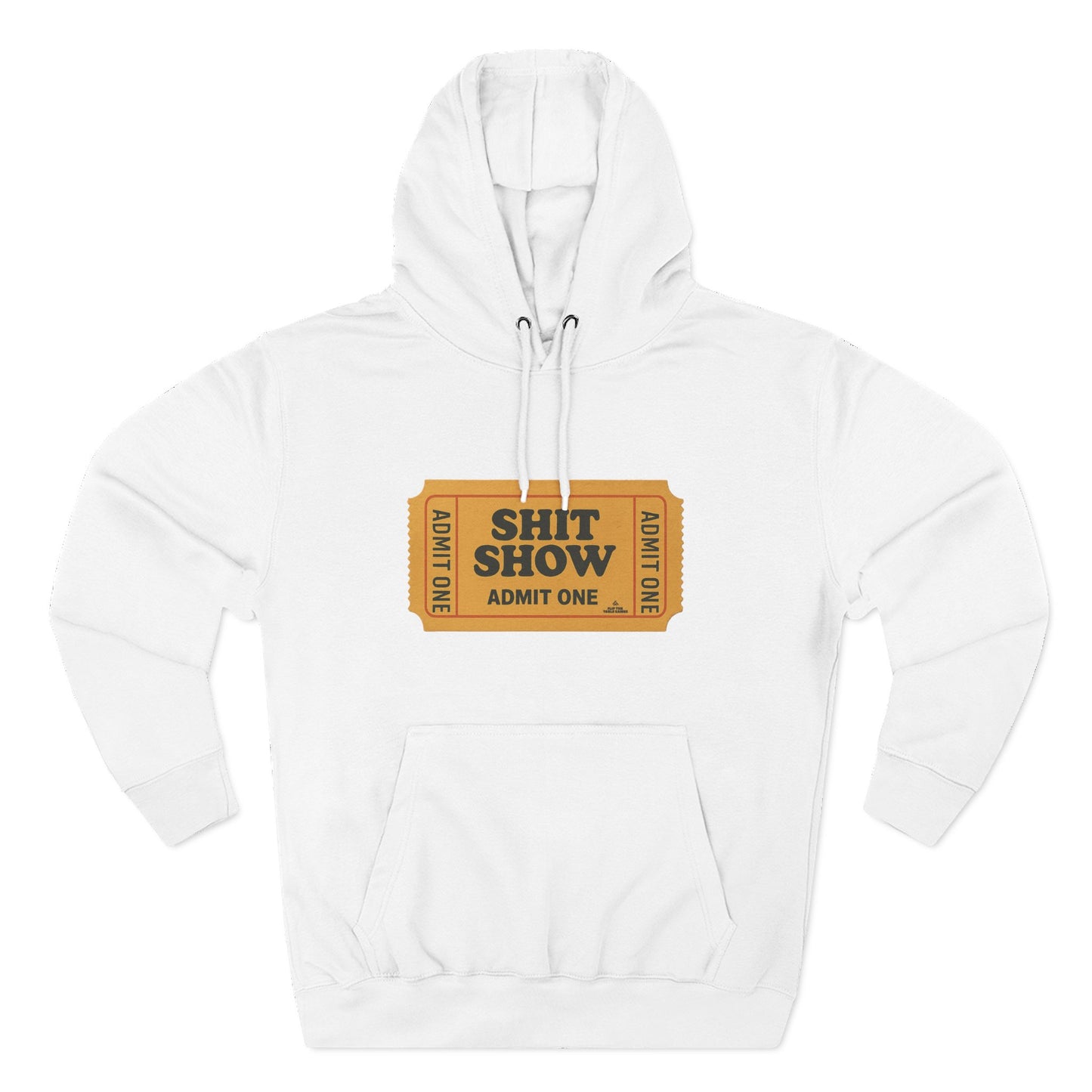 Hoodie — 'Shit Show Admit One' Yellow Vintage Ticket Graphic
