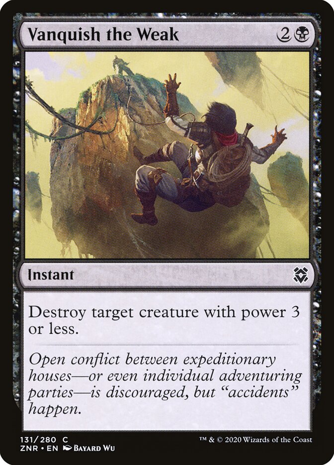 ZNR, Vanquish the Weak, Standard, 131, C, Near Mint, Normal, EN